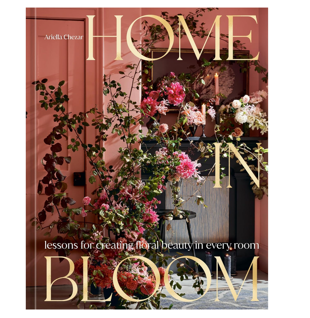 Home in Bloom, Hardcover Book